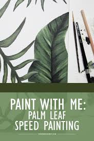 How To Paint Palm Leaves Speed Painting In Acrylics Wonder Forest Abstract Tree Painting Palm Trees Painting Painted Leaves