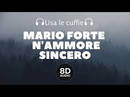 Mario Forte N Ammore Sincero 8d Audio Youtube
