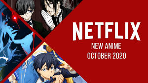 Tv shows based on comics. Top New Best Anime Series On Netflix In October 2020