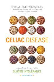 Celiac Disease A Guide To Living With Gluten Intolerance Bower Rn Sylvia Llewelyn Sharrett Sm Rd Ld Cnsd Mary Kay Plogsted Pharmd Steve 9781936303632 Amazon Com Books