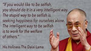 Maybe you would like to learn more about one of these? How To Be Intelligently Selfish The Dalai Lama