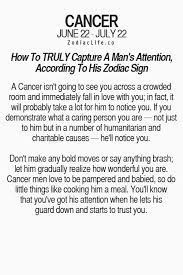 No matter what he is doing, he will do it with 200% of passion; If You Know What A Man S Zodiac Sign Is You Can Get Some Important Clues As To What He Might Respond Cancer Zodiac Facts Cancer Quotes Zodiac Cancer Horoscope