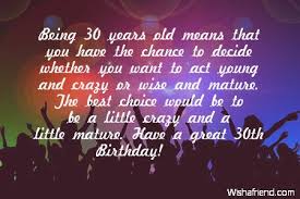 Birthday Wishes For 18 Year Old Brother Being 30 Years Old Means That You Have The Chance To Decide Whether Happy Birthday Friend Images Happy Birthday Wishes For A Friend Birthday Message For Friend