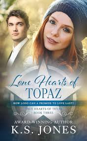 Lone Hearts of Topaz: A Contemporary Western Romance (True Hearts of Texas  Book 3) eBook : Jones, K.S.: Amazon.in: Kindle Store