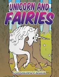 Print unicorn coloring pages for free and color our unicorn coloring! Unicorn And Fairies Coloring Pages Avon Coloring Books 9781682120354