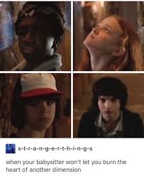 Strangerthingsfunny Stranger Things Have Happened Stranger Things Funny Stranger Things Quote