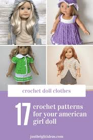 Over 150 pdf 18 crochet doll clothes patterns. Your Little Girl Will Love These Crochet Outfits For Her American Girl Doll
