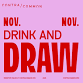 Drink + Draw — Contracommon event image