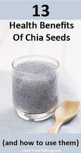 13 Health Benefits Of Chia Seeds And How To Use Them Chia Seeds Benefits Chia Benefits Seeds Benefits
