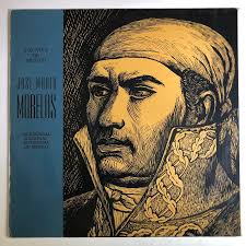 UNAM VOZ VIVA DE MEXICO -JOSE MARIA MORELOS- 1965 MEXICAN LP, GATEFOLD +  BOOKLET