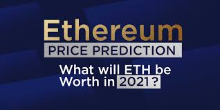 Ethereum price prediction 2021 2021 proved to be the golden years for the crypto space as bitcoin and ethereum hit the highest ever levels. Ethereum Price Prediction What Will Eth Be Worth In 2021 The Topcoins