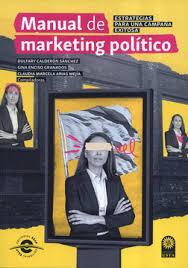 Libro MANUAL DE MARKETING (2ª ED) POLITICO ESTRATEGIAS PARA UNA CAMPAÑA  EXITOSA De CALDERÓN SÁNCHEZ, Dulfary - Buscalibre Argentina