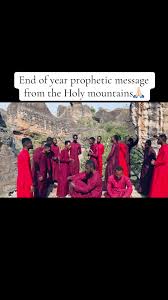 End of Year Prophetic Message from the Holy Mountains