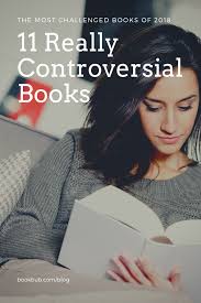 The 11 Most Controversial Books Of The Year Books For Teens Dystopian Books Banned Books
