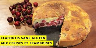Clafoutis Sans Gluten Et Sans Lait Aux Cerises Et Aux Framboises Clafoutis Sans Gluten Sans Gluten Clafoutis Aux Fraises