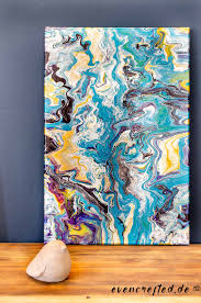 Und nicht nur für einsteiger. Malen Fur Anfanger Warum Gerade Acrylic Pouring Fur Anfanger Fantastisch Geeignet Ist Evencrafted De