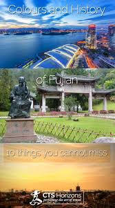 China Travel Guide To Fujian An In Depth Look Into Fujian S 10 Places And Facts Related To Important Historical F China Travel China Travel Guide Travel Guide