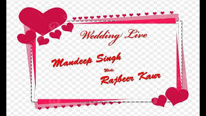 Wedding Live Mandeep Singh weds Rajbeer Kaur