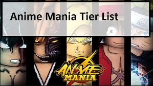 Anime Mania Tier List : Best Characters (March 2023) - MrGuider