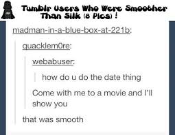 Tumblr Users Who Were Smoother Than Silk 8 Pics You Make Me Laugh Tumblr Funny Funny Me