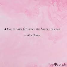 The fresh episodes of good bones will also be available to stream on discovery+ beginning june 29. A House Don T Fall When T Quotes Writings By Alex Chama Yourquote