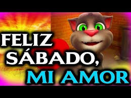 Feliz Sabado Mi Amor Mensaje Para Desear Un Buen Dia A Una Persona Especial Youtube Feliz Sabado Amor Feliz Sabado Feliz