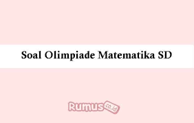 We did not find results for: Soal Olimpiade Matematika Sd 2021 Pembahasan