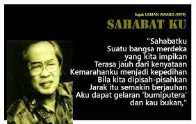 Sajak melayu (1992) karya usman awang memperlihatkan keistimewaannya yang tersendiri dalam menampilkan persepsi 'melayu' terutama sekali paradigma 'kemelayuan'nya. Zunar Cartoonist On Twitter Sajak Usman Awang Buat Temannya Yang Bukan Melayu Http T Co Qfcdftxwjl