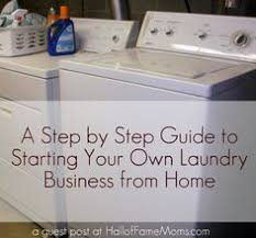 6 Steps To Starting A Laundry Business From Home Laundry Business Laundromat Business Laundry Shop