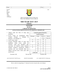 Ketua pengawas peperiksaan mengedarkan kertas soalan mengikut tarikh dan waktu yang tercatat dalam jadual waktu peperiksaan upsr 2011. English Exam For 2015 Mid Year 5
