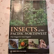 Insects of the Pacific Northwest by Peter Haggard; Judy Haggard, Paperback 