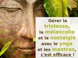 Yoga Et Mantras Contre La Tristesse Melancolie Et Nostalgie