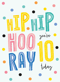 This is without a doubt the most special. Hip Hip Hooray 10th Birthday Card By Macie Dot Doodles Cardly