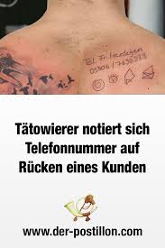 Tatowierer Notiert Sich Telefonnummer Auf Rucken Eines Kunden Coole Spruche Fiese Spruche Telefon