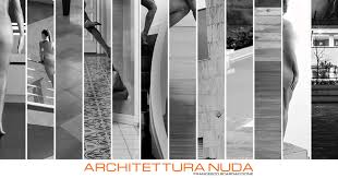 Architettura nuda 2019. Indagine fotografica sul rapporto tra ...