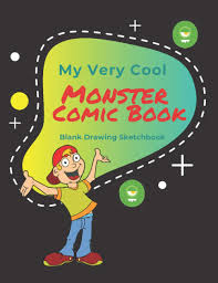 My Very Cool Monster Comic Book Blank Drawing Sketchbook 120 Pages 7 44 X 9 69 Travel Size For Kids Creativity Cartoon Anime Manga Fill In Templates Monarque Carolyn 9781675623954 Amazon Com Books But the more you play with it, the more it will learn.