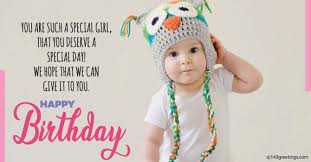 If your niece's birthday is coming up and you want to make her day special, send her a beautiful birthday gift with a warm wish. Best Birthday Wishes For Baby Girl 143 Greetings