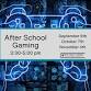 After School Gaming event image