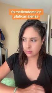 Yo metiendome en las pláticas de la gente 😬