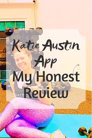 My Honest Review of the Katie Austin Fitness App