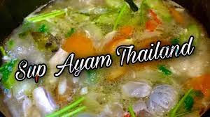 Cara masak sup ayam sangat sedap & mudah! Sup Ayam Thai Youtube