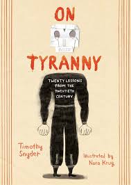 The Graphic Edition of “On Tyranny: Twenty Lessons from the Twentieth  Century”