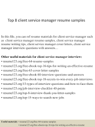top 8 client service manager resume samples