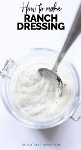 Homemade Ranch Dressing The Easiest Recipe The Tortilla Channel Recipe Ranch Dressing Recipe Homemade Recipes Homemade Ranch