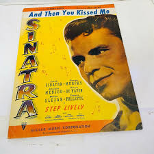 Vintage Sammy Cahn & Jule Styne Frank Sinatra Sheet Music and Then You  Kissed Me 1944