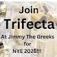 TRIFECTA NYE at Jimmy The Greeks event image