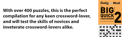 Maybe you would like to learn more about one of these? Daily Mail Big Book Of Quick Crosswords Volume 2 The Daily Mail Puzzle Books Amazon Co Uk Daily Mail 9780600636298 Books