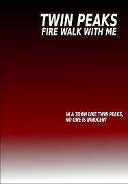 Precuela de la famosa serie televisiva. Twin Peaks Fire Walk With Me Wikidata