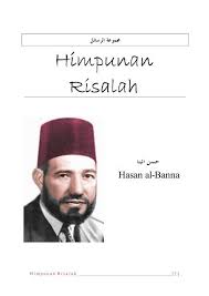 Namun hingga pukul 5 sore sang menteri tak. Majmu Rasail Hasan Al Banna Samudra Ilmu Agama Islam