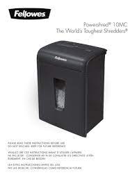 Press the reverse button and hold it down. Fellowes Microshred 10mc Micro Cut Shredder Owner Manual Manualzz